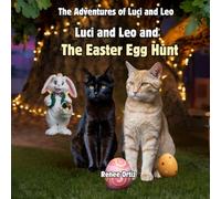 Luci and Leo and The Easter Egg Hunt: April Adventures