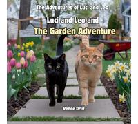 Luci and Leo and The Garden Adventure: April Adventures