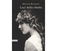Luci della ribalta - Benjamin Melanie