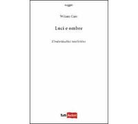 Luci e ombre. L'individualità intellettiva