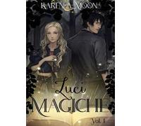 Luci magiche. Vol. 1