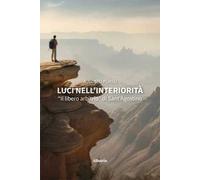 Luci nell'interiorità. «Il libero arbitrio» di Sant'Agostino