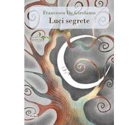 Luci segrete