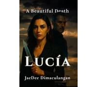 Lucía: A Beautiful Death