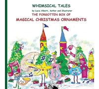 Lucia Alberti The Forgotten Box of Magical Christmas Ornaments (Tascabile)