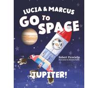 Lucia and Marcus Go to Space: JUPITER!