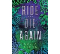 Lucía Ashta Ride and Die Again (Tascabile) Ridgemore