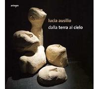 Lucia Ausilio. Dalla terra al cielo