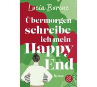 Lucia Barone Übermorgen schreibe ich mein Happy End (Tascabile)