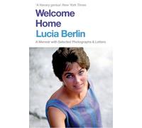 Lucia Berlin Welcome Home (Tascabile)