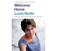 Lucia Berlin Welcome Home (Tascabile)
