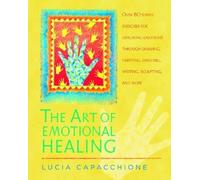 Lucia Capacchione The Art of Emotional Healing (Tascabile)