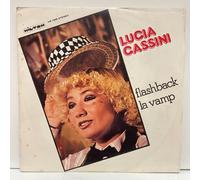 Lucia Cassini - Flashback / La Vamp; vinyl 45RPM 7" [unplayed]