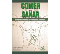 Lucia Cassio Julio Cesar Catalano Comer Para Sanar (Tascabile)