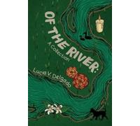 Lucia Delgado Of the River (Tascabile)