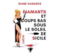 Lucia: Diamants et coups bas sous le soleil de Sicile