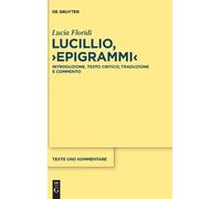 Lucia Floridi Lucillio, "Epigrammi" (Copertina rigida) Texte Und Kommentare