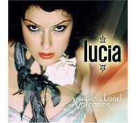 Lucia - from The Land of Volcanos