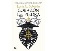 Lucía G. Sobrado Corazón de piedra / Heart of Stone (Copertina rigida)