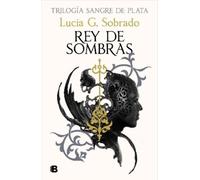 Lucía G. Sobrado Rey de sombras / King of Shadows (Copertina rigida)
