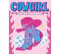 Lucía Gómes Alcaide The Cowgirl Coloring Book (Tascabile)