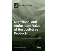Lucia Guidi Luigi De B Nutritional and Antioxidant Value of (Copertina rigida)