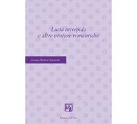 Lucia intrepida e altre venture romantiche