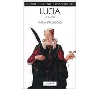 Lucia. La martire
