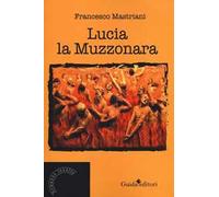 Lucia la muzzonara