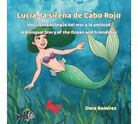 Lucía, la Sirena de Cabo Rojo: Un cuento bilingüe del mar y la amistad