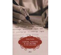Lucia, Lolita e le altre. Lettere immaginarie