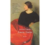 Lucia, Lucia [Paperback] [Jun 13, 2019] Trigiani, Adriana and Katerinov, Ilaria
