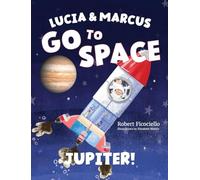 Lucia & Marcus Go to Space: Jupiter!