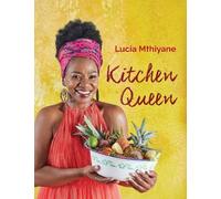 Lucia Mthiyane Kitchen Queen (Tascabile)