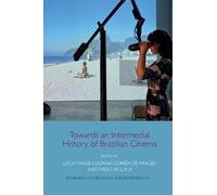 Towards an Intermedial History of Brazilian Cinema (Tascabile)