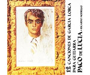 Lucia Paco De - 12 CANCIONES DE LORCA