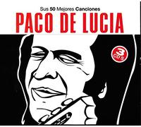 LUCIA, PACO DE - SUS 50 MEJORES CANCIONES