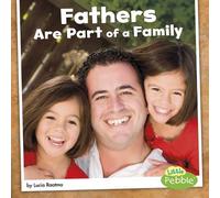 Lucia Raatma Fathers Are Part of a Family (Copertina rigida) Our Families