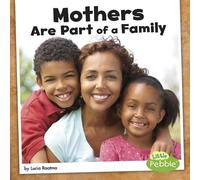 Lucia Raatma Mothers Are Part of a Family (Copertina rigida) Our Families