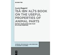Lucia Raggetti ʿĪsā ibn ʿAlī's Book on the Useful Properties (Copertina rigida)