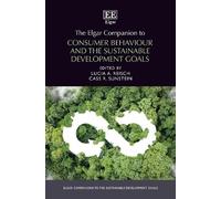 Lucia Reisch The Elgar Companion to Consumer Behaviour and th (Copertina rigida)