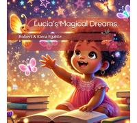 Lucia’s Magical Dreams