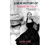 Lucia Savi A New History of "Made in Italy" (Tascabile)