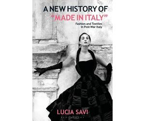 Lucia Savi A New History of "Made in Italy" (Tascabile)
