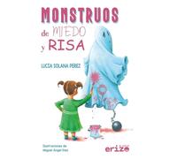 Lucía Solana Pérez Miguel Ángel D Monstruos de miedo y risa (Infant (Tascabile)