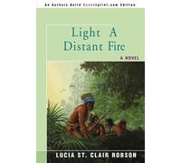 Lucia St Clair Robson Light a Distant Fire (Tascabile)