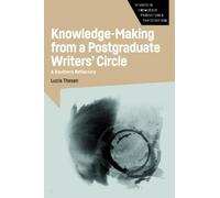 Lucia Thesen Knowledge-Making from a Postgraduate Writers' Ci (Copertina rigida)