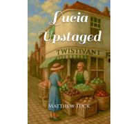 Lucia Upstaged