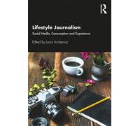 Lucia Vodanovic Lifestyle Journalism (Tascabile)