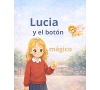 Lucia y el botón mágico